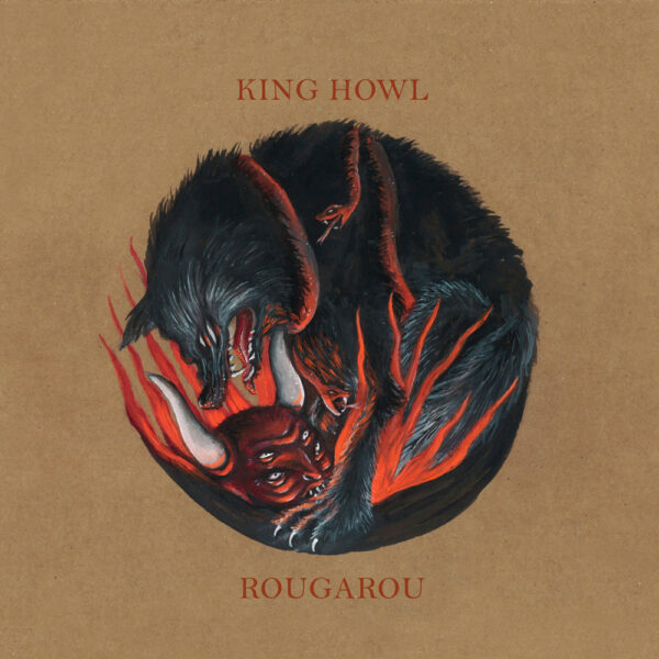 <span class="hide-the-artist">King Howl<br></span>Rougarou