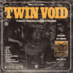 <span class="hide-the-artist">Twin Void<br></span>Free From Hardtimes