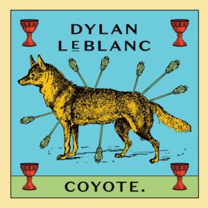 <span class="hide-the-artist">Dylan LeBlanc<br></span>Coyote