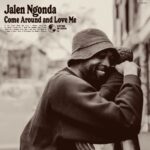 <span class="hide-the-artist">Jalen Ngonda<br></span>Come Around And Love Me