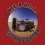<span class="hide-the-artist">Nebula<br></span>To The Center