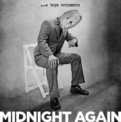 <span class="hide-the-artist">A Toys Orchestra<br></span>Midnight Again