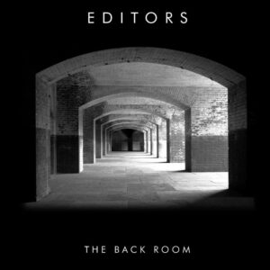 <span class="hide-the-artist">Editors<br></span>The Back Room