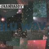 <span class="hide-the-artist">Grandaddy<br></span>Blu Wav