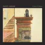 <span class="hide-the-artist">Chris Cohen<br></span>Paint A Room