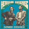 <span class="hide-the-artist">Hermanos Gutierrez<br></span>Sonido Cosmico