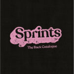 <span class="hide-the-artist">Sprints<br></span>The Back Catalogue
