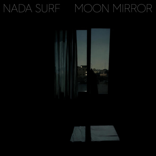 <span class="hide-the-artist">Nada Surf<br></span>Moon Mirror