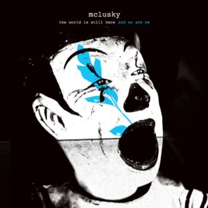 <span class="hide-the-artist">McLusky<br></span>The World Is Still Here And So Are We