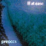 <span class="hide-the-artist">Preoccupations<br></span>Ill At Ease