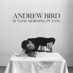 <span class="hide-the-artist">Andrew Bird Trio<br></span>Sunday Morning Put-On