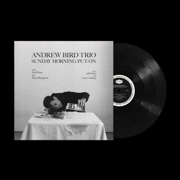 <span class="hide-the-artist">Andrew Bird Trio<br></span>Sunday Morning Put-On
